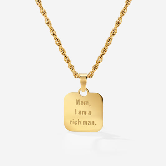 Mom, I am a rich man Necklace Gold