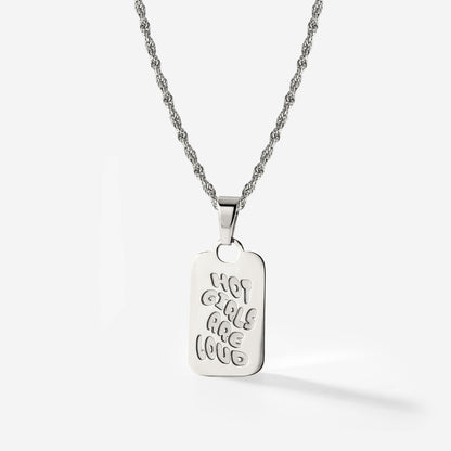 Hot girls are loud Necklace Silber