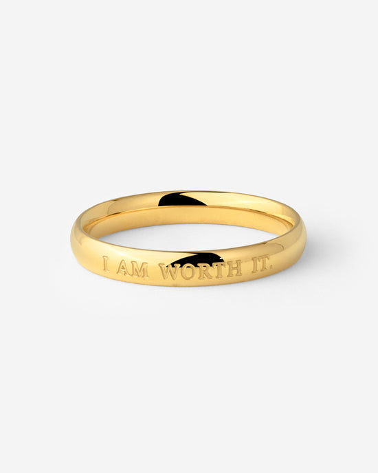 I am worth it Ring Gold