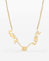 Love is Love Necklace Gold