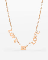 Love is Love Necklace Roségold