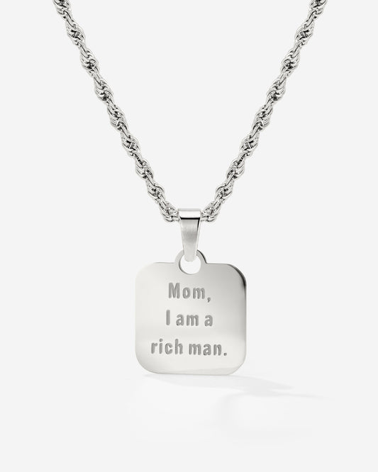 Mom, I am a rich man Necklace Silber