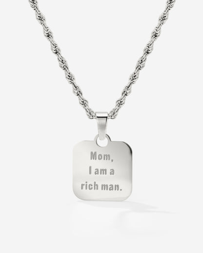 Mom, I am a rich man Necklace Silber